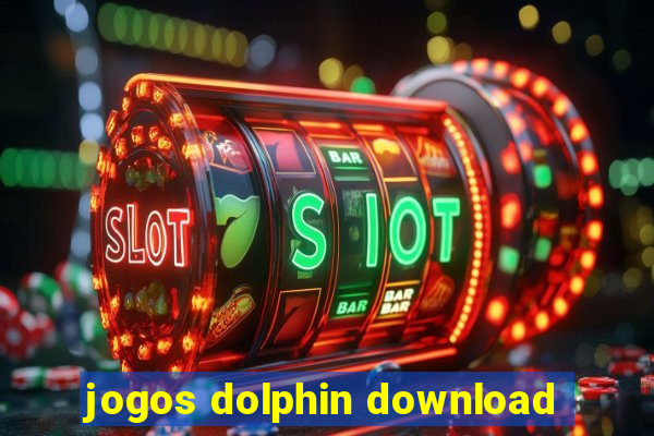 jogos dolphin download